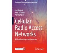 Cellular Radio Access Networks: RF Fundamentals and Protocols (Textbooks in Telecommunication Engineering)