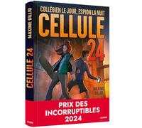 CELLULE 24 - COLLEGIEN LE JOUR, ESPION LA NUIT