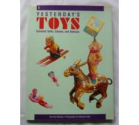 Celluloid Dolls, Clowns and Animals (Yesterday's Toys)