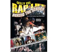 Celly Cel - CELLY CEL PRESENTS: RAP LIFE BEHIND THE SCENES