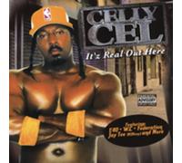 Celly Cel - It's Real Out Here [Us Import]