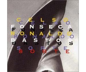 Celso Fonseca & Ronaldo Basto - Sorte