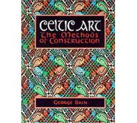 Celtic Art: The Methods of Construction