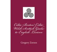 Celtic Breton Celtic Welsh Scottish Gaelic to English Lexicon