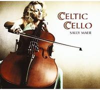 Celtic Cello by SALLY MAER