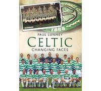 Celtic : Changing Faces