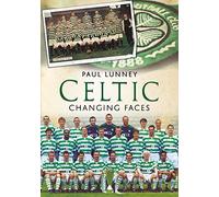 Celtic: Changing Faces