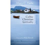 Celtic Christian Spirituality : Essential Writings - With Introduction And Commentary