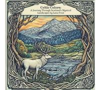 Celtic Colours: A Journey Through Scotland's Mystical Landscapes