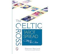 Celtic Cross Tarot Spread: Cutting to the Chase