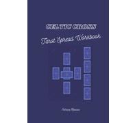Celtic Cross Tarot Spread Workbook: Fine tune your psychic ability.
