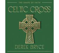 Celtic Cross : The Shape of Faith