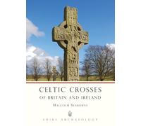 Celtic Crosses of Britain and Ireland