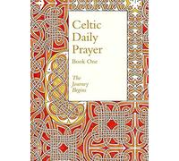 Celtic Daily Prayer: Book One: The Journey Begins (Northumbria Community) by Community, Northumbria (September 24, 2015) Hardcover