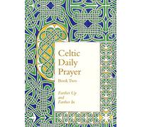 Celtic Daily Prayer: Book Two: Book 2