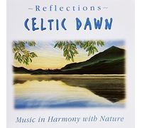Celtic Dawn ~ Reflections ~ Music in Harmony with Nature