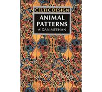 Celtic Design: Animal Patterns