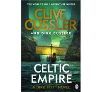 Celtic Empire : Dirk Pitt #25