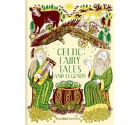 Celtic Fairy Tales and Legends: Volume 4 (Batsford Fairy Tales)