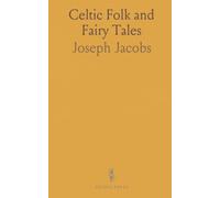 Celtic Folk and Fairy Tales