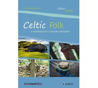 Celtic Folk Choir book choir (S/SA/SAB) and piano (easy - intermediate) Wenckeba