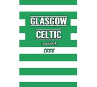Celtic (Glasgow) FC Scottish Football Club Notebook Diary Journal 6" x 9" (15 x 22cm) 100 Lined Page A5: Lined notebook with Celtic FC cover design