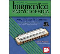 Celtic Harmonica Encyclopedia Volume 1: Airs, Waltzes & Mazurkas