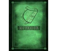 Celtic Harp 8.5" x 11" Inch Lined Notebook: Classic Elegantly Designed 250 Page Paperback Book with Inspirational Irish Quote and Vintage Symbol for Writers (Celtic Saga of Notebooks and Journals)