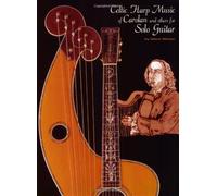 [[Celtic Harp Music of Carolan & Others for Solo Guitar]] [By: Weiser, Glenn] [November, 1995]