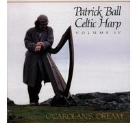 Celtic Harp, Vol. 4: O'Carolan's Dream by Ball, Patrick (1991-10-16)