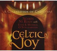 Celtic Joy: a Celebration of Christmas by Noirin Ni Riain