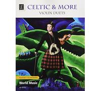Celtic & More: Violin Duets. für 2 Violinen. Spielpartitur.