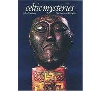 Celtic Mysteries: The Ancient Religion:
