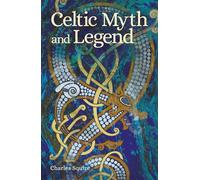 Celtic Myth and Legend (Arcturus Classic Myths and Legends)