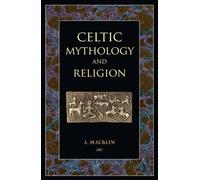 Celtic Mythology and Religion