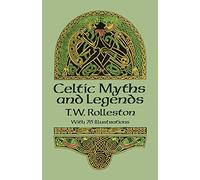 Celtic Myths and Legends (Celtic, Irish)