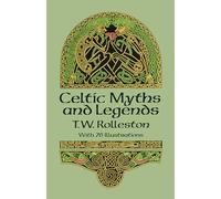 Celtic Myths and Legends (Celtic, Irish)