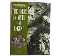 Celtic Myths and Legends (Myths of the World)