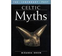Celtic Myths (The Legendary Past)