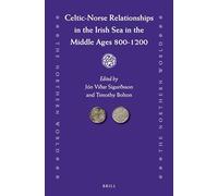 Celtic-Norse Relationships in the Irish Sea in the Middle Ages 800-1200: 65 (Northern World)