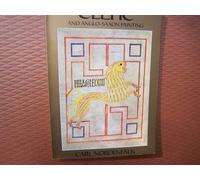 Celtic Painting and Anglo-Saxon Painting: Book Illumination in the British Isles, 600-800