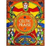 Celtic Praise: A Book of Celtic Devotions, Daily Prayers and Blessings by Robert Van De Weyer (1998-08-01)