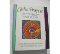 Celtic Prayers of Yesterday and Today (Giftlines: Step of Faith S.)