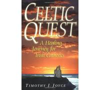 Celtic Quest: A Healing Journey for Irish Catholics