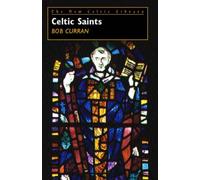Celtic Saints: 1 (New Celtic Library): New Celtic Library Series, Vol. 1
