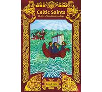 Celtic Saints: 40 Days of Devotional Readings