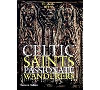 Celtic Saints: Passionate Wanderers