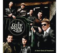 Celtic Social Club - A New Kind of Freedom