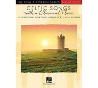Celtic Songs With A Classic Fair (arr. Keveren): 16 Traditional Folk Tunes Arranged by Phillip Keveren