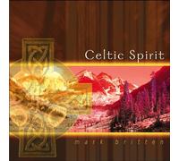 Celtic Spirit by Mark Britten (2014-07-22)